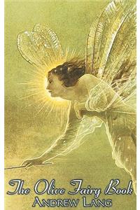 Olive Fairy Book, Edited by Andrew Lang, Fiction, Fairy Tales, Folk Tales, Legends & Mythology