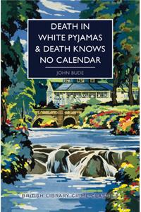 Death in White Pyjamas / Death Knows No Calendar