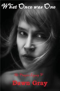 What Once was One; The Vampire Legacy