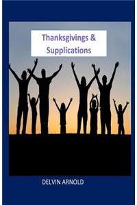 Thanksgivings And Supplications