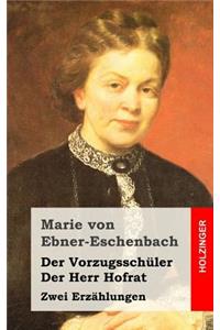 Der Vorzugsschüler / Der Herr Hofrat