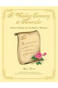 A Wedding Ceremony To Remember