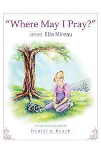 Where May I Pray? Asked Ella Mireau