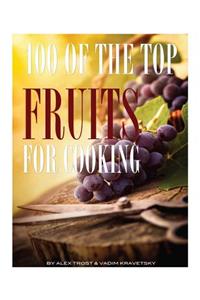 100 of the Top Fruits for Cooking