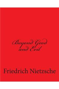 Beyond Good and Evil