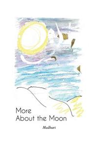 More About the Moon