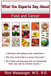 What the Experts Say About Food and Cancer