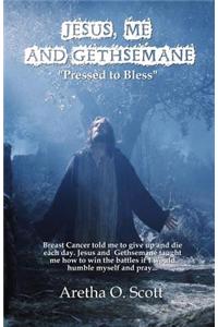 Jesus, Me and Gethsemane