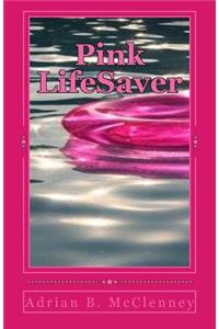 Pink LifeSaver