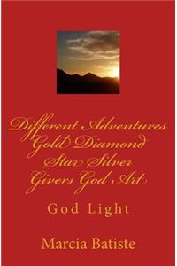 Different Adventures Gold Diamond Star Silver Givers God Art