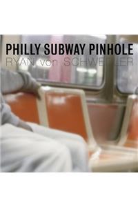 Philly Subway Pinhole