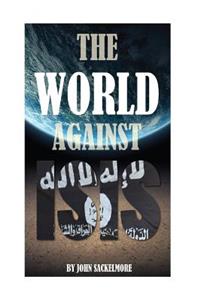 The World Against ISIS