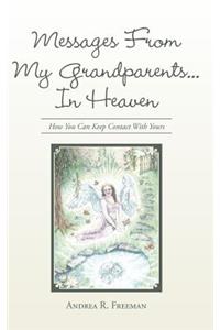 Messages From My Grandparents... In Heaven