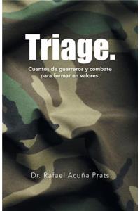 Triage.