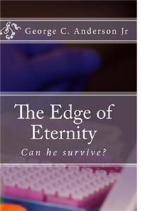The Edge of Eternity