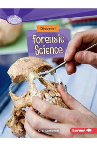 Discover Forensic Science