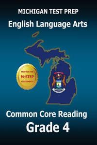 Michigan Test Prep English Language Arts Common Core Reading Grade 4