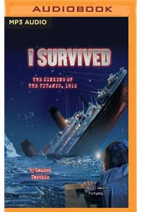 I Survived the Sinking of the Titanic, 1912