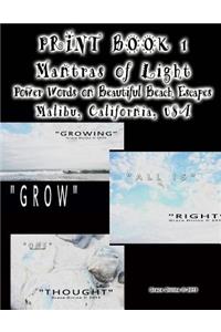 Print Book 1 Mantras of Light Power Words on Beautiful Beach Escapes Malibu California USA