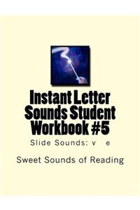 Instant Letter Sounds Student Workbook #5