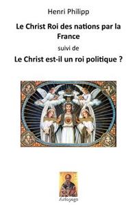 Le Christ Roi des nations par la France
