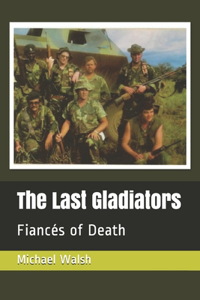 The Last Gladiators