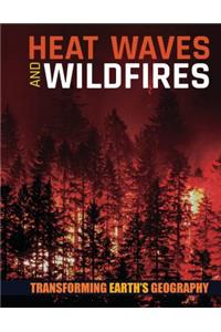 Heat Waves and Wildfires
