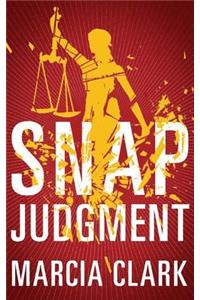 Snap Judgment