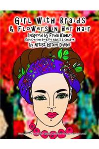 Girl with Braids & Flowers in Her hair Inspired by Frida Kahlo Easy Coloring Book for Adults & Children by Artist Grace Divine