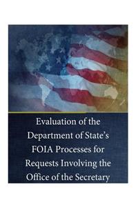 Evaluation of the Department of State's FOIA Processes for Requests Involving the Office of the Secretary