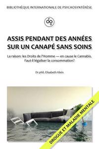 Assis pendant des annees sur un canape sans soins