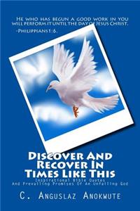 Discover And Recover In Times Like This