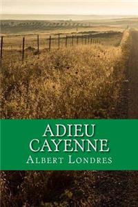 Adieu Cayenne
