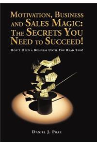 Motivation, Business and Sales Magic