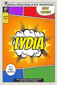 Superhero Lydia: A 6 x 9 Lined Journal