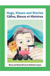 Hugs, Kisses and Stories Câlins, Bisous et Histoires