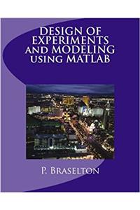 Design of Experiments and Modeling Using MATLAB