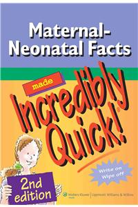 Maternal-Neonatal Facts Made Incredibly Quick!