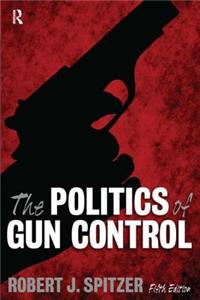 Politics of Gun Control