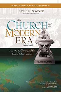 Church and the Modern Era (1846-2005)