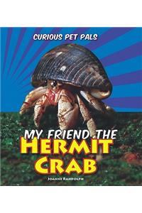 My Friend the Hermit Crab