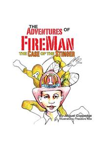 Adventures of FireMan and The Case of The Stinger
