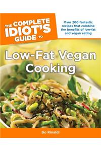 The Complete Idiot's Guide to Low-Fat Vegan Cooking