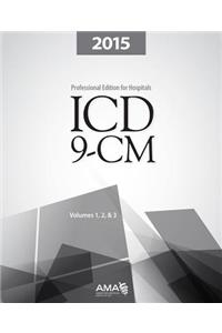 ICD-9-CM 2015 Professional Edition for Hospitals, Vols 1,2&3