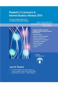 Plunkett's E-Commerce & Internet Business Almanac 2016