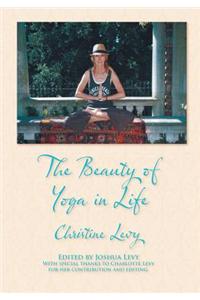 The Beauty of Yoga in Life