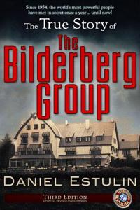 The True Story of the Bilderberg Group