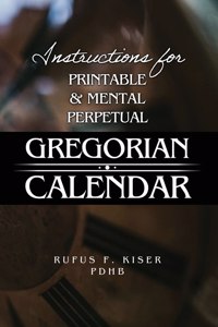 Instructions for Printable & Mental Perpetual Gregorian Calendar