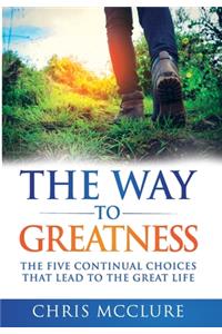 The Way To Greatness