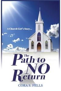 A Church Girl's Story...The Path to No Return